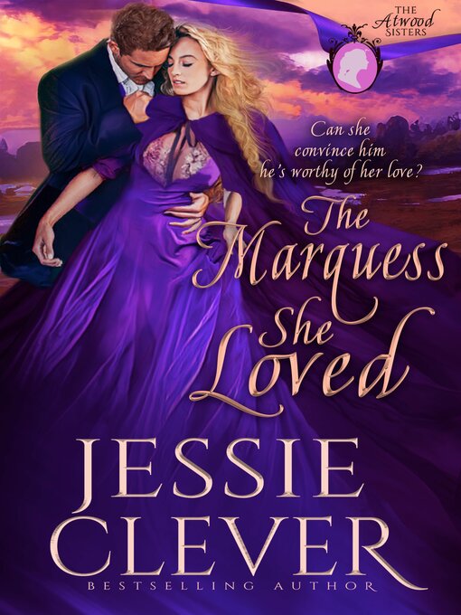 Title details for The Marquess She Loved by Jessie Clever - Available